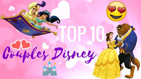 Top 10 Des Couples Disney 😍 Youtube