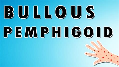 Bullous Pemphigoid Causes Treatment And Outlines Dermatology Course