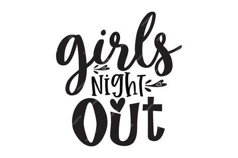 Premium Vector Girls Night Out Svg
