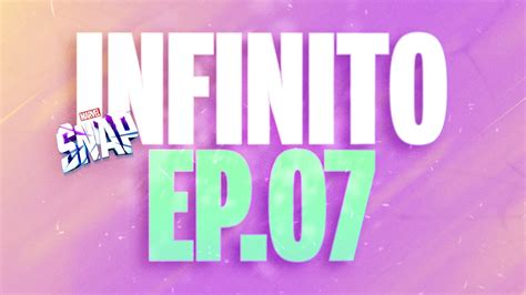 Infinito Ep7 Gameplay Completo Marvel Snap Youtube