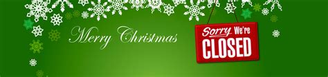 Its That Time Of Year Again Were Closed For Christmas Magento