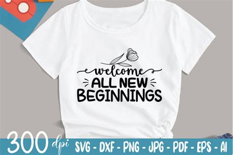 Welcome All New Beginnings Svg By Black Gallery Thehungryjpeg