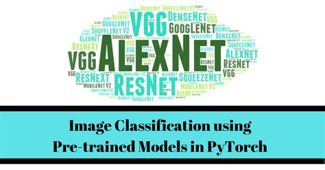 Pre Trained Models For Image Classification Pytorch