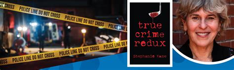 meet stephanie kane author of true crime redux
