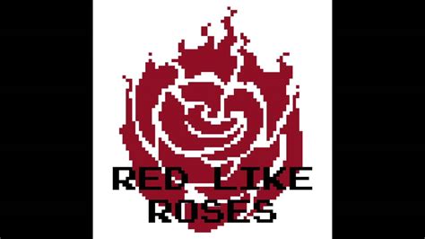 Red Like Roses 8 Bit Rwby Remix Youtube