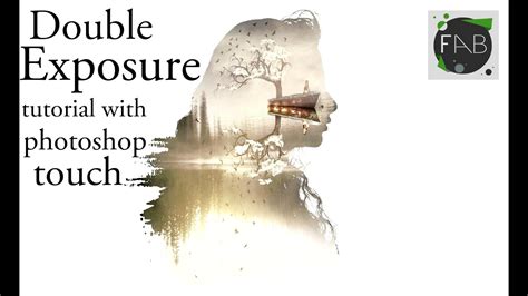 Double Exposure Tutorial With Photoshop Touch Youtube