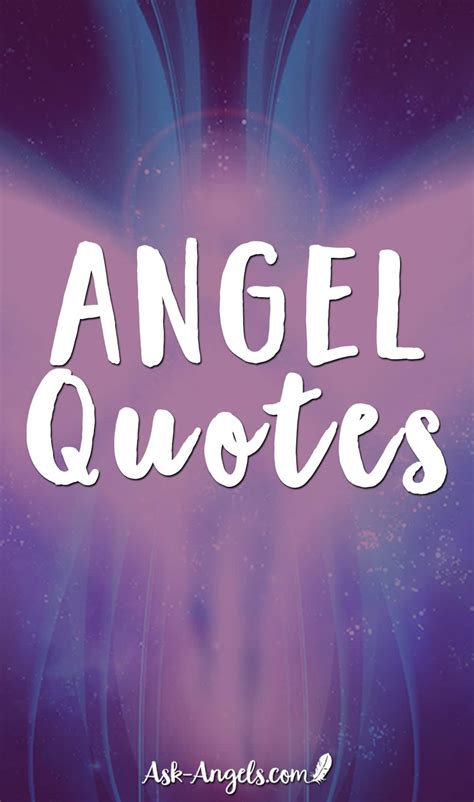 Best Angel Quotes Get The Top 65 Powerful Quotes About Angels Here