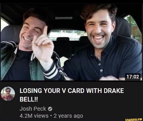 Losing Your V Card With Drake Bell Josh Peck 42m Views 2 Years