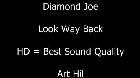 Diamond Joe Look Way Back Youtube