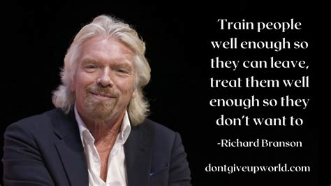 Quote On Treat Well To Employee By Richard Branson Dont Give Up World