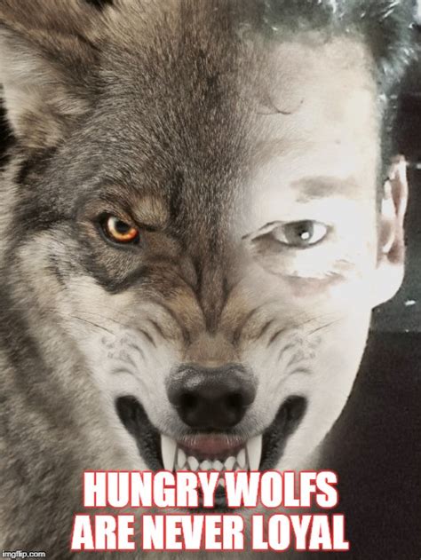 Image Tagged In Hungry Wolf Imgflip