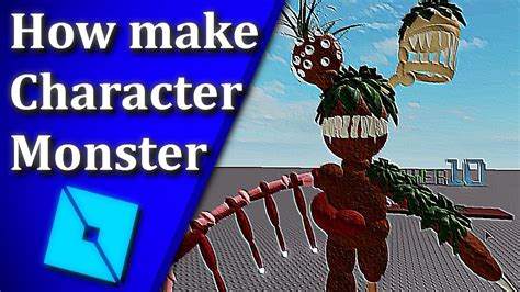Roblox Studio How Make Character Monster Youtube