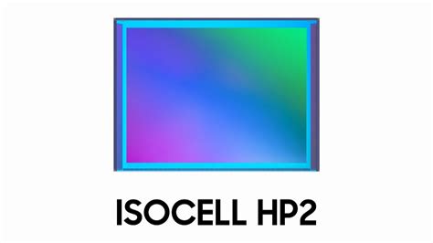 Samsung Isocell Hp2 Neuer Foto Sensor Für Highend Kameras Appdated