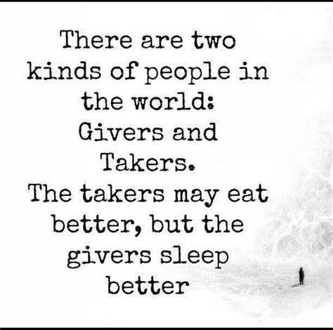 Be Giver Givers And Takers Good Life Quotes Lessons Learned In Life