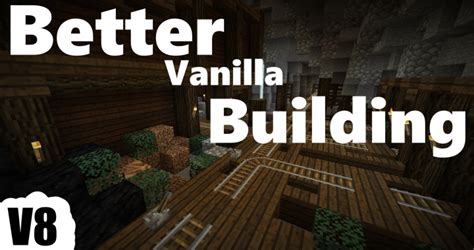 Bettervanillabuilding Resource Pack For Minecraft 1131