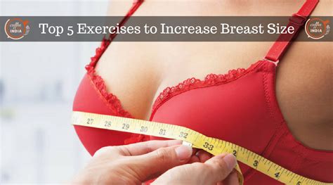 Top Exercises To Increase Breast Size Cwi