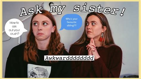 I Asked My Sister Your Questions Youtube