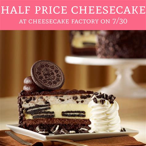 Get Ready On 730 Score Half Price Cheesecake Cheesecake Factory