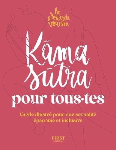 Le Kama Sutra Pour Tous·tes Guide Illustré La Renarde Bouclée
