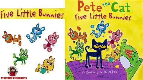 Pete The Cat Five Little Bunnies By Kimberly And James Dean Read