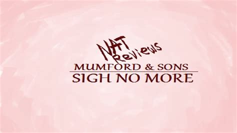 Nat Reviews Mumford And Sons Sigh No More Youtube