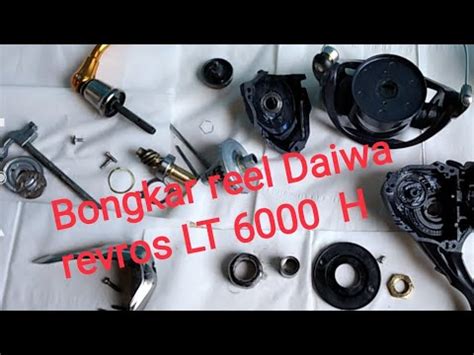 Bongkar Reel Daiwa Revros LT 6000 H YouTube