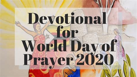World Day Of Prayer 2020 Devotional Video Youtube