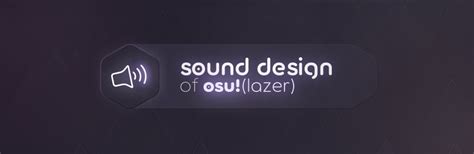 The Sound Design Of Osulazer · News Osu