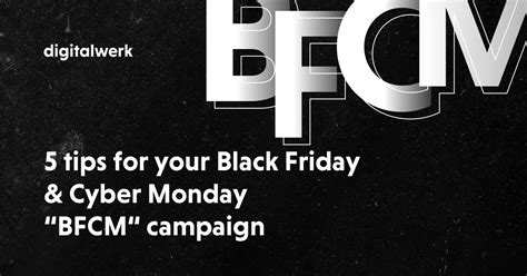 5 Tips For Your Black Friday And Cyber Monday Bfcm Campaign Digitalwerk