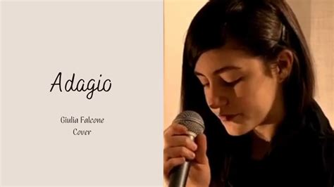 Giulia Falcone Adagio Cover Live Performance Youtube