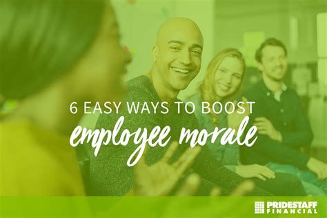 6 Easy Ways To Boost Employee Morale Pridestaff Financial