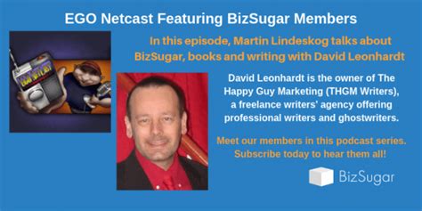Member Spotlight Ghost Writer David Leonhardt Podcast Bizsugar Blog