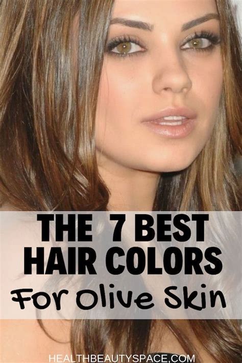 7 Hair Colors For Olive Skin That Look Amazing With Images Olive
