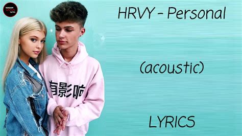 Hrvy Personal Acoustic Lyrics Youtube
