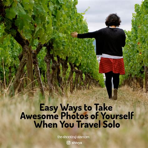 Start with a strong composition. Easy Travel Hacks to Take Pictures of Yourself Alone | The ...