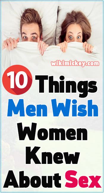 10 Things Men Wish Women Knew About Sex Social Useful Stuff Handy Tips