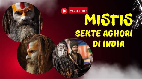 Mistis 12 Fakta Unik Sekte Aghori Di India YouTube
