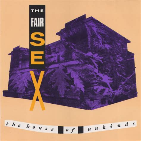 The Fair Sex The House Of Unkinds 1988 Vinyl Discogs
