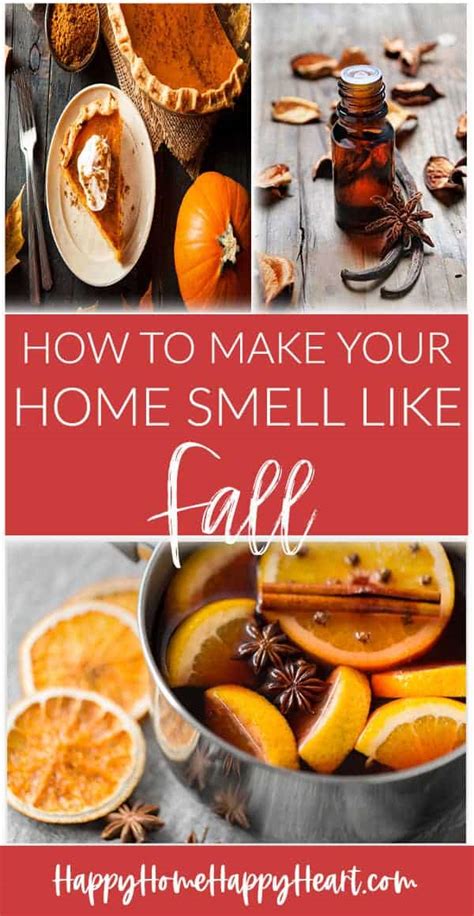 How To Make Your House Smell Like Fall Happy Home Happy Heart