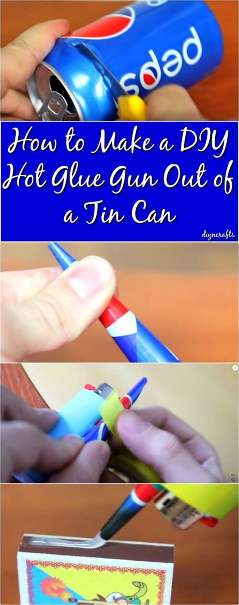 How To Make A Diy Hot Glue Gun Out Of A Tin Can Diy And Crafts
