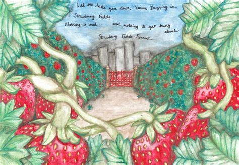 Strawberry Fields Forever By Ellemcc On Deviantart