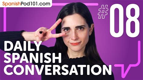 Learn How To Use The Verb To Come In Spanish Daily Spanish Conversations 08 Youtube