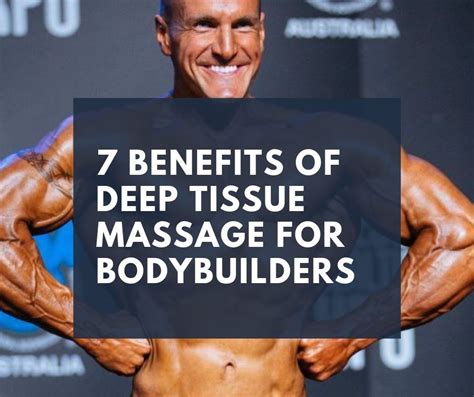 7 Benefits Of Deep Tissue Massage For Bodybuilders Deep Tissue Massage Deep Tissue Massage