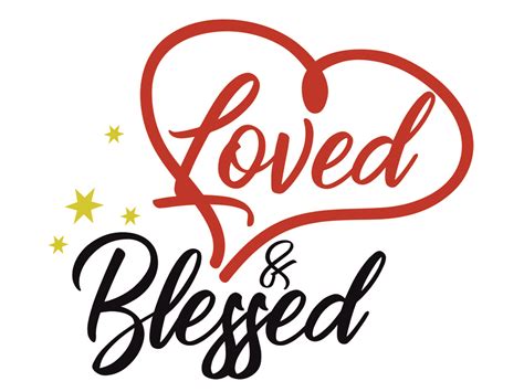Loved And Blessed Svg Cut File Graphic By Vector City Skyline