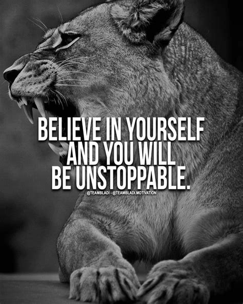 Believe In Yourself And You Will Be Unstoppable Motivation Quotes