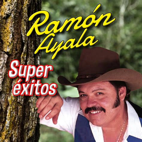 Super Exitos Ramón Ayala Album By Ramon Ayala Spotify