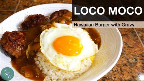 How To Make Loco Moco Hawaiian Burger Steak Recipe Youtube