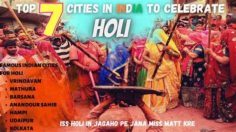 Top 7 Places To Visit On Holi Best Place To Celebrate Holi In India