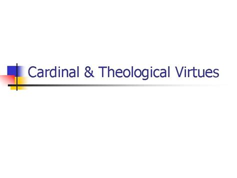 Cardinal Theological Virtues Theological And Cardinal Virtues N