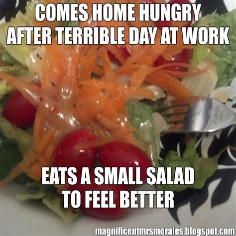 The Magnificent Mrs Morales Terrible Day At Work Eats A Salad